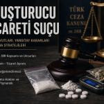 Uyuşturucu Ticareti Suçu Nedir? TCK 188 Kapsamında Cezası, Savunma Yöntemleri ve Güncel Yargıtay Kararları